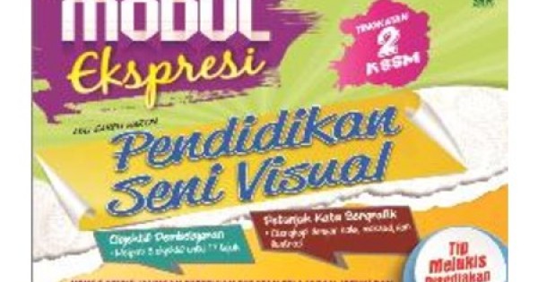 Modul Ekspresi Pendidikan Seni Visual Tingkatan 2 (ISBN 9789835998188)