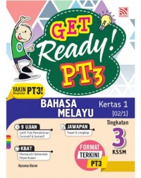 GET READY PT3 BAHASA MELAYU KERTAS 1 TINGKATAN 3 (ISBN: 9789672427858) GET READY PT3 BAHASA MELAYU KERTAS 1 TINGKATAN 3 (ISBN: 9789672427858)