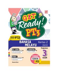 GET READY PT3 BAHASA MELAYU KERTAS 2 TINGKATAN 3 (ISBN: 9789672427865)