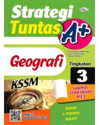 STRATEGI TUNTAS A+ GEOGRAFI TINGKATAN 3 (ISBN: 9789672342687) STRATEGI TUNTAS A+ GEOGRAFI TINGKATAN 3 (ISBN: 9789672342687)