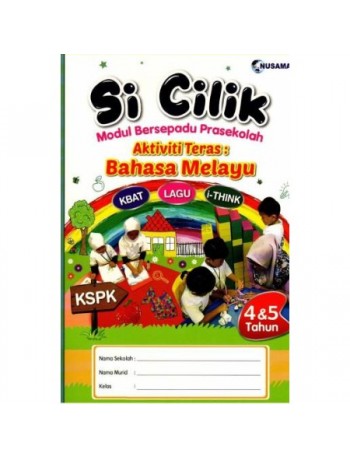 SI CILIK MODUL BERSEPADU PRASEKOLAH AKTIVITI TERAS BAHASA MELAYU 4 DAN 5 TAHUN (ISBN: 9789674871680)