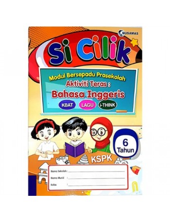 SI CILIK  MODUL BERSEPADU PRASEKOLAH AKTIVITI TERAS BAHASA MELAYU 6 TAHUN (ISBN: 9789674871819)