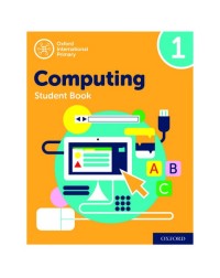 OXFORD INTERNATIONAL PRIMARY COMPUTING STUDENT BOOK 1 (ISBN: 9780198497790)