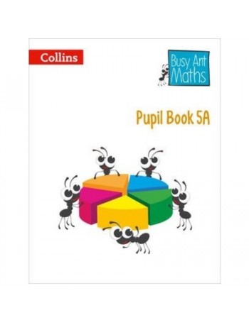 BUSY ANT MATHS PUPIL BOOK 5A (ISBN: 9780007568338)
