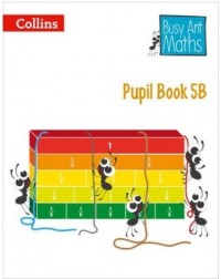 BUSY ANT MATHS PUPIL BOOK 5B (ISBN: 9780007568345)