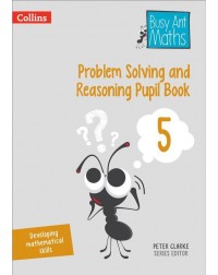 BUSY ANT MATHS REASONING PUPIL BOOK 5 (ISBN:9780008260507) BUSY ANT MATHS REASONING PUPIL BOOK 5 (ISBN:9780008260507)