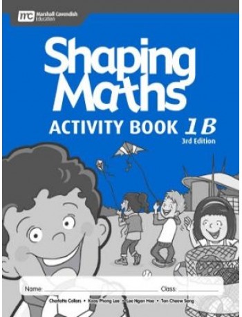 SHAPING MATHS ACTIVITY BOOK 1B (3E) (ISBN:9789810117559)