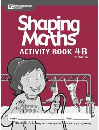 SHAPING MATHS ACTIVITY BOOK 4B (3E) (ISBN:9789810198961)