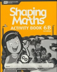 SHAPING MATHS ACTIVITY BOOK 6B (3E)(ISBN:9789814741903) SHAPING MATHS ACTIVITY BOOK 6B (3E)(ISBN:9789814741903)