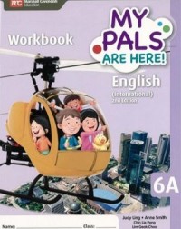 MY PALS ARE HERE ! ENGLISH WORKBOOK 6A 2E (ISBN:9789810199234)
