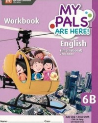 MY PALS ARE HERE ! ENGLISH WORKBOOK 6B 2E (ISBN:9789810199241)