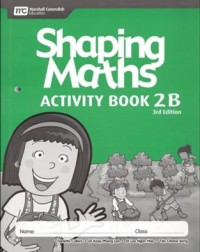 SHAPING MATHS ACTIVITY BOOK 2B (3E) (ISBN:9789810119195)