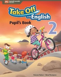 TAKE OFF WITH ENGLISH PUPIL'S BOOK 2 (ISBN:9789810189792) TAKE OFF WITH ENGLISH PUPIL'S BOOK 2 (ISBN:9789810189792)