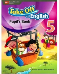 TAKE OFF WITH ENGLISH PUPIL'S BOOK 5 (ISBN:9789810189822) TAKE OFF WITH ENGLISH PUPIL'S BOOK 5 (ISBN:9789810189822)