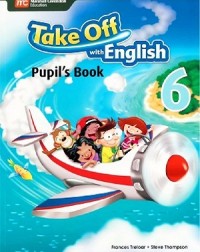 TAKE OFF WITH ENGLISH PUPIL'S BOOK 6 (ISBN:9789810189839) TAKE OFF WITH ENGLISH PUPIL'S BOOK 6 (ISBN:9789810189839)