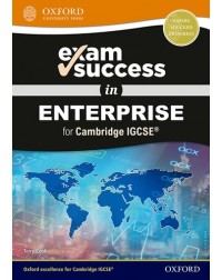 EXAM SUCCESS IN ENTERPRISE FOR CAMBRIDGE IGCSE (ISBN:9780198444695)
