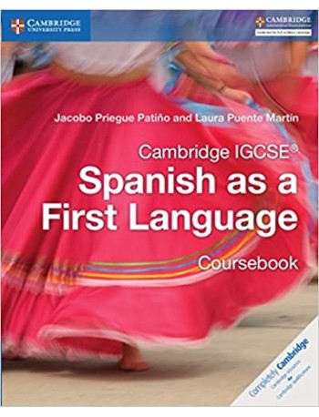 CAMBRIDGE IGCSE SPANISH AS A FIRST LANGUAGE COURSEBOOK (ISBN:9781316632918)