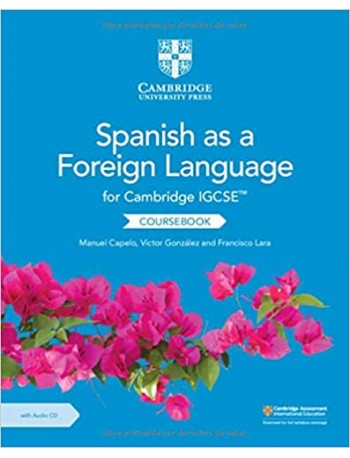 CAMBRIDGE IGCSE SPANISH AS A FOREIGN LANGUAGE COURSEBOOK WITH AUDIO CD (ISBN:9781108609630)