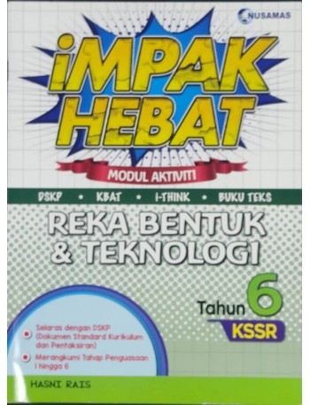 IMPAK HEBAT P6 REKA BENTUK DAN TEKNOLOGI(9789674369361)