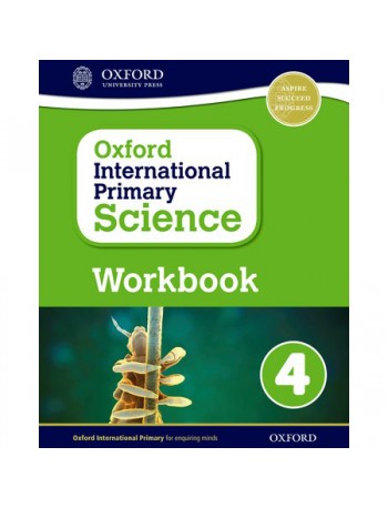 OXFORD INTERNATIONAL PRIMARY SCIENCE: WORKBOOK 4 (ISBN: 9780198376453)