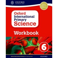 Oxford International Primary Science: Workbook 6 (ISBN: 9780198376477)