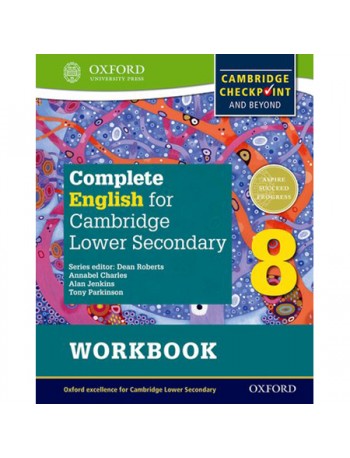 COMPLETE ENGLISH FOR CAMBRIDGE LOWER SECONDARY WORKBOOK 8: CAMBRIDGE CHECKPOINT AND BEYOND (ISBN: 9780198364696)