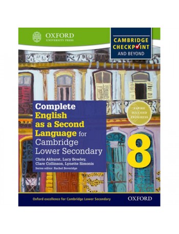 COMPLETE ENGLISH AS A SECOND LANGUAGE FOR CAMBRIDGE LOWER SECONDARY STUDENT BOOK 8 (ISBN: 9780198378136)