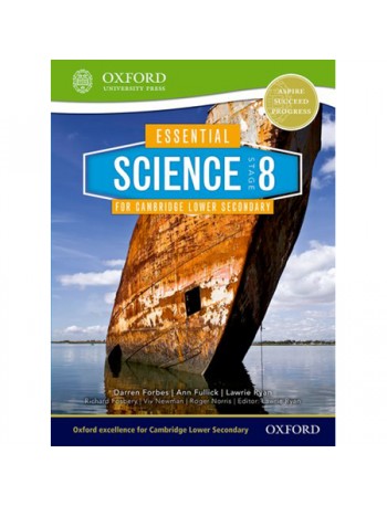 ESSENTIAL SCIENCE FOR CAMBRIDGE LOWER SECONDARY STAGE 8 STUDENT BOOK (ISBN: 9780198399834)