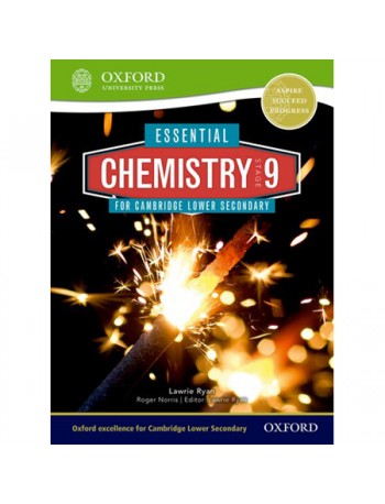 ESSENTIAL CHEMISTRY FOR CAMBRIDGE LOWER SECONDARY STAGE 9 STUDENT BOOK (ISBN: 9780198399896)