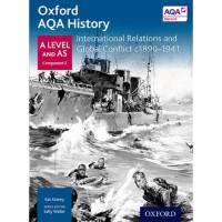 Oxford AQA History for A Level: International Relations and Global Conflict c1890-1941 (ISBN: 9780198354543)