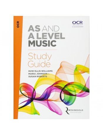 OCR AS AND A LEVEL MUSIC STUDY GUIDE (ISBN: 9781785581625)