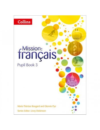 MISSION: FRANÇAIS PUPIL BOOK 3 (ISBN: 9780007513437)