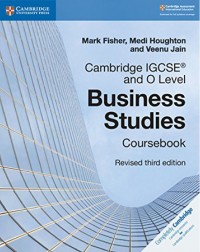 CAMBRIDGE IGCSE AND O LEVEL BUSINESS STUDIES REVISED COURSEBOOK 3E  (ISBN: 9781108563987)