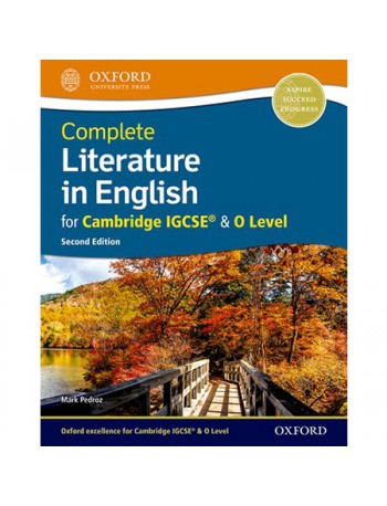 COMPLETE LITERATURE IN ENGLISH FOR CAMBRIDGE IGCSE & O LEVEL (ISBN: 9780198425007)