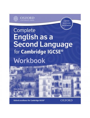 COMPLETE ENGLISH AS A SECOND LANGUAGE FOR CAMBRIDGE IGCSE: WORKBOOK (ISBN: 9780198392873)