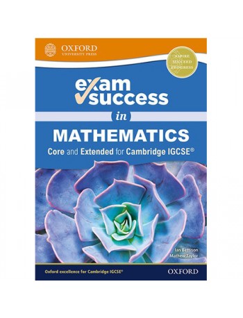 EXAM SUCCESS IN MATHEMATICS FOR CAMBRIDGE IGCSE (CORE & EXTENDED) (ISBN: 9780198428121)