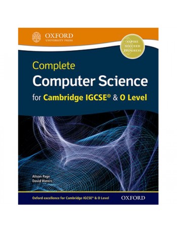 COMPLETE COMPUTER SCIENCE FOR CAMBRIDGE IGCSE & O LEVEL (ISBN: 9780198367215)