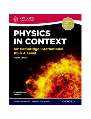 PHYSICS IN CONTEXT FOR CAMBRIDGE INTERNATIONAL AS & A LEVEL (ISBN: 9780198399629)