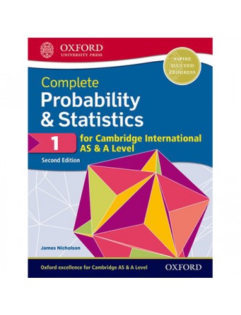 COMPLETE PROBABILITY & STATISTICS 1 FOR CAMBRIDGE INTERNATIONAL AS & A LEVEL (ISBN: 9780198425151)