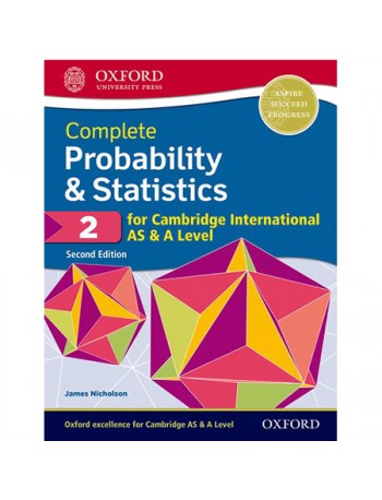 COMPLETE PROBABILITY & STATISTICS 2 FOR CAMBRIDGE INTERNATIONAL AS & A LEVEL (ISBN: 9780198425175)