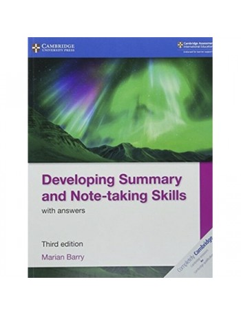 DEVELOPING SUMMARY AND NOTE TAKING SKILLS WITH ANSWERS (ISBN: 9781108440790)