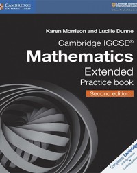 CAMBRIDGE IGCSE MATHEMATICS EXTENDED PRACTICE BOOK (ISBN: 9781108437219) CAMBRIDGE IGCSE MATHEMATICS EXTENDED PRACTICE BOOK (ISBN: 9781108437219)