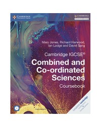 CAMBRIDGE IGCSE COMBINED AND CO ORDINATED SCIENCES COURSEBOOK WITH CD ROM (ISBN: 9781316631010) CAMBRIDGE IGCSE COMBINED AND CO ORDINATED SCIENCES COURSEBOOK WITH CD ROM (ISBN: 9781316631010)