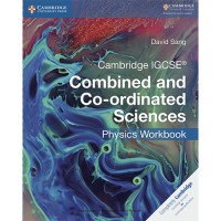 Cambridge IGCSE Combined and Co-ordinated Sciences Physics Workbook (ISBN: 9781316631065) Cambridge IGCSE Combined and Co-ordinated Sciences Physics Workbook (ISBN: 9781316631065)