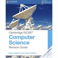 Cambridge IGCSE Computer Science Revision Guide (ISBN: 9781107696341) Cambridge IGCSE Computer Science Revision Guide (ISBN: 9781107696341)
