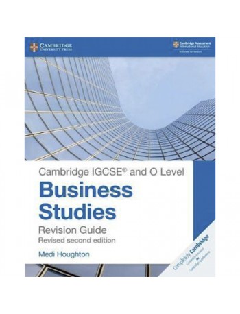 CAMBRIDGE IGCSE  AND O LEVEL BUSINESS STUDIES SECOND EDITION REVISION GUIDE (ISBN: 9781108441742)