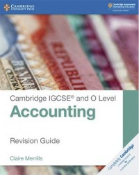 CAMBRIDGE IGCSE AND O LEVEL ACCOUNTING REVISION GUIDE (ISBN: 9781108436991)
