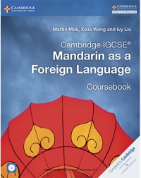 CAMBRIDGE IGCSE MANDARIN AS A FOREIGN LANGUAGE COURSEBOOK WITH AUDIO CDS (2) (ISBN: 9781316629840) CAMBRIDGE IGCSE MANDARIN AS A FOREIGN LANGUAGE COURSEBOOK WITH AUDIO CDS (2) (ISBN: 9781316629840)