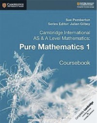 CAMBRIDGE INTERNATIONAL AS & A LEVEL MATHEMATICS: PURE MATHEMATICS 1 COURSEBOOK (ISBN: 9781108407144) CAMBRIDGE INTERNATIONAL AS & A LEVEL MATHEMATICS: PURE MATHEMATICS 1 COURSEBOOK (ISBN: 9781108407144)