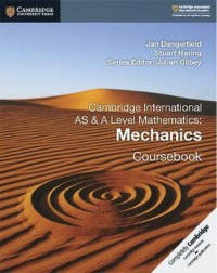 CAMBRIDGE INTERNATIONAL AS & A LEVEL MATHEMATICS: MECHANICS COURSEBOOK (ISBN: 9781108407267) CAMBRIDGE INTERNATIONAL AS & A LEVEL MATHEMATICS: MECHANICS COURSEBOOK (ISBN: 9781108407267)